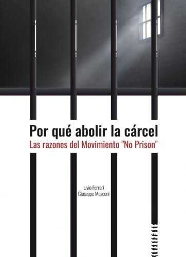 LIBRO Perchè abolire il carcere